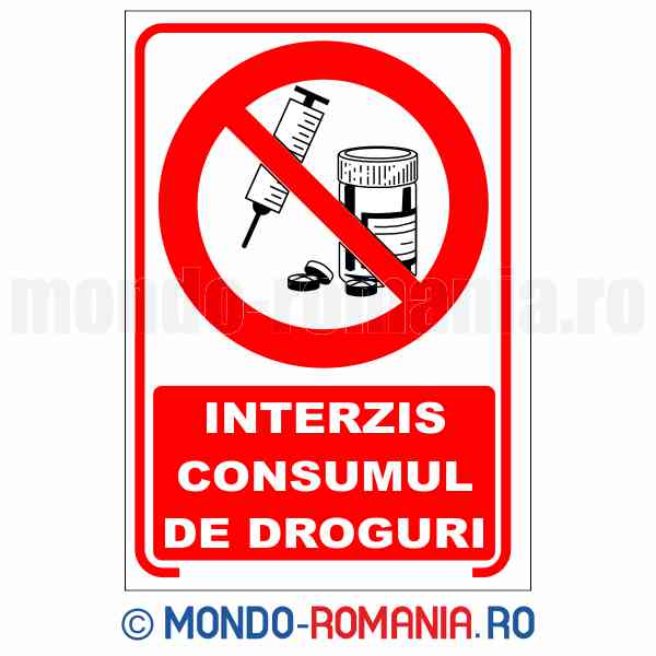 INTERZIS CONSUMUL DE DROGURI - indicator de securitate de interzicere pentru protectia muncii